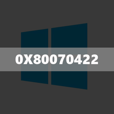 Ошибка 0x80070422 Windows 10: